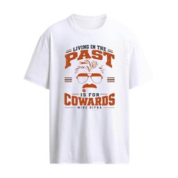 Living In The Past Is For Cowards Mike Ditka 1939 2026 Shirt