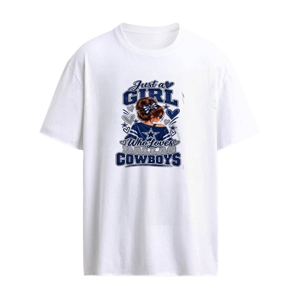 Just A Girl Who Loves Dallas Cowboys Graphic T-Shirt