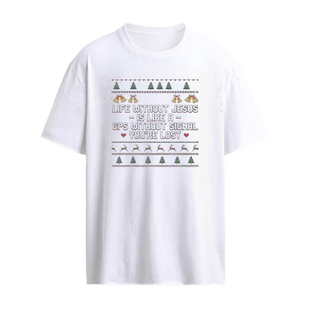 Life Without Jesus Is Like A Gps Without Signal Ugly Christmas Shirt