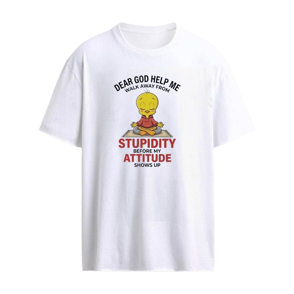 Dear God Help Me Walk Away From Stupidity Funny T-Shirt