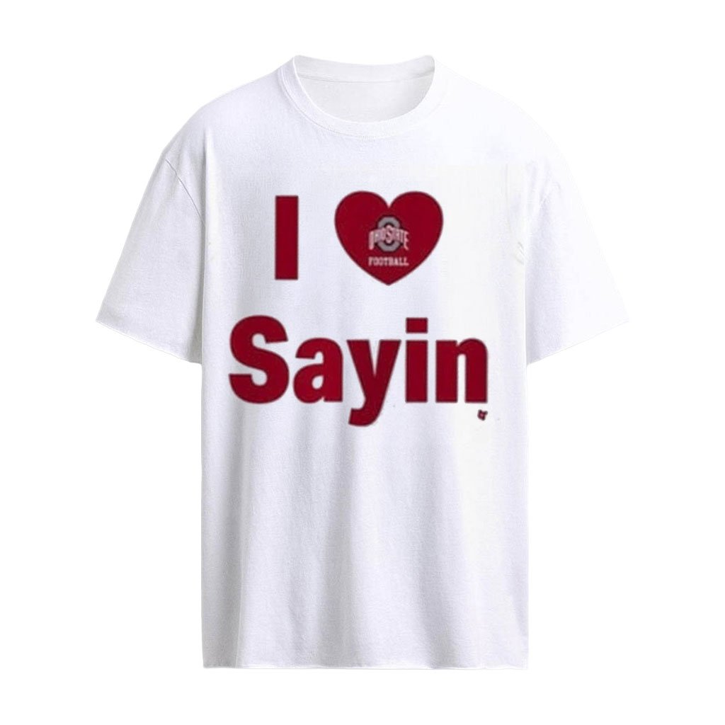 Ohio State Buckeyes I Heart Sayin  T-Shirt