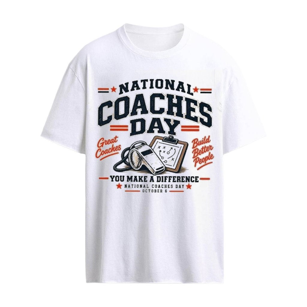 National Coaches Day You Make A Difference October 6 2026 T-Shirt