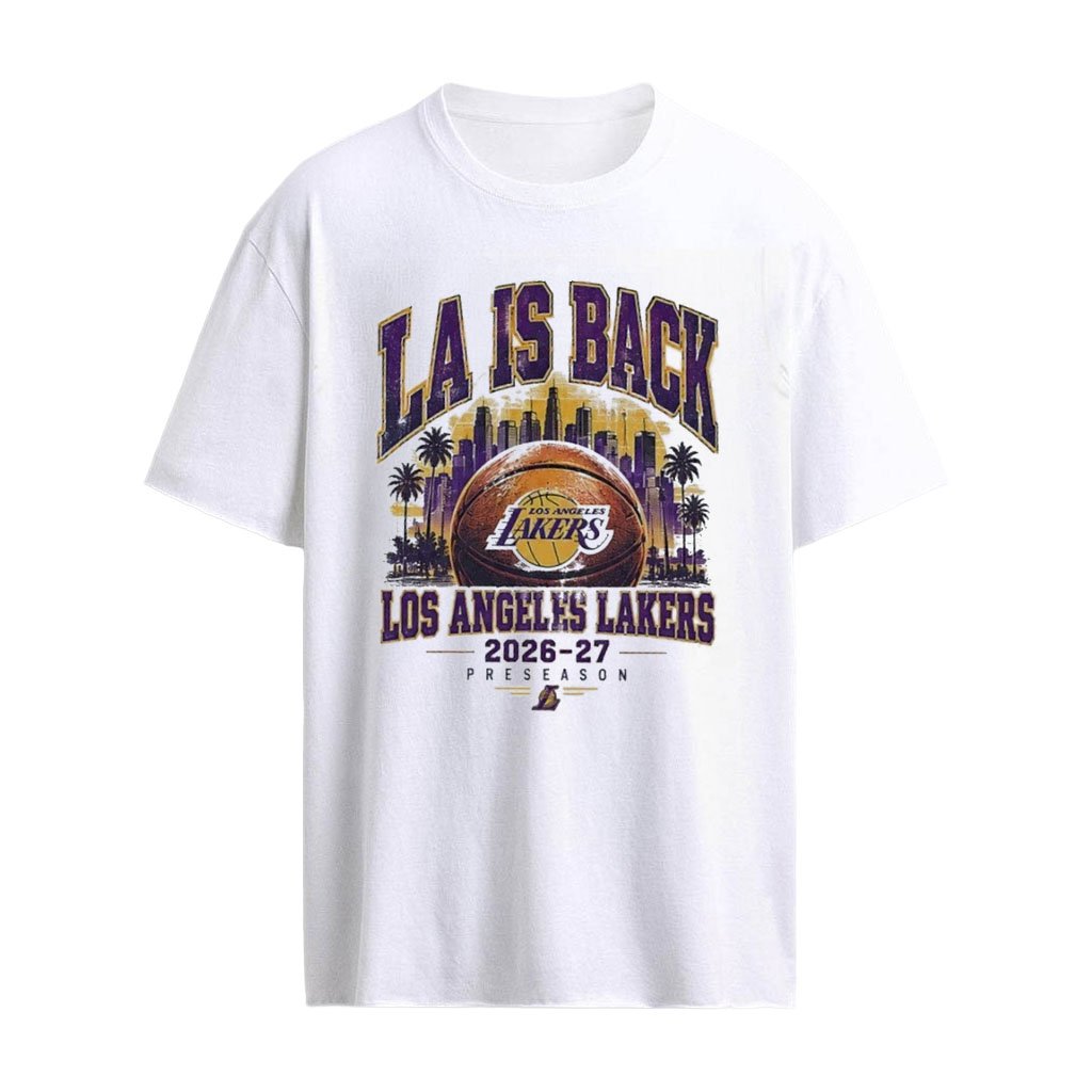 NBA 2026 Los Angeles Lakers LA Is Back Preseason 2026 27 Basketball Shirt