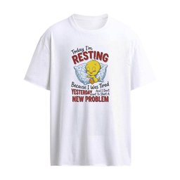 Today I’m Resting Because I Was Tired Yesterday T-Shirt