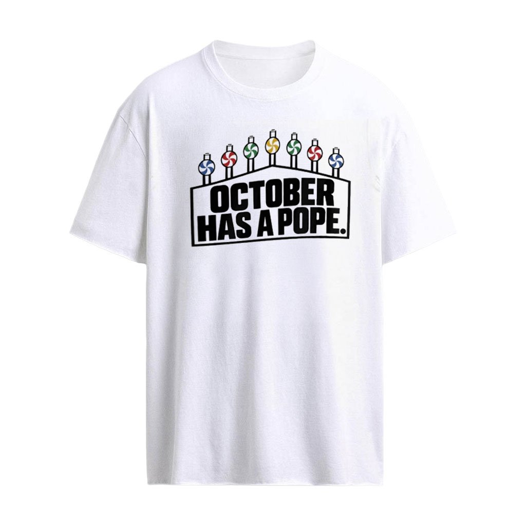 White Sox October Has A Pope shirt