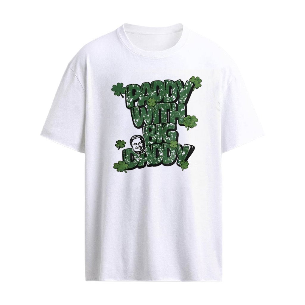 Paddy with Big Daddy shirt