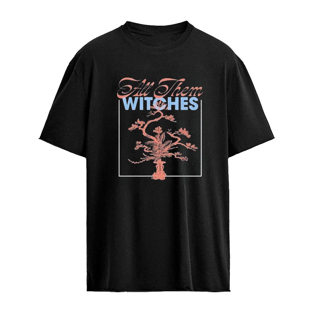 All Them Witches Bonsai Shirt