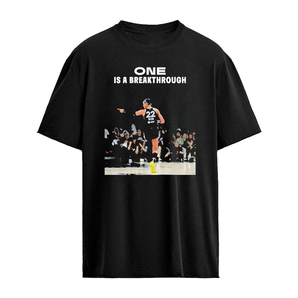 A’ja Wilson Las Vegas Aces WNBA One Is A Breakthrough Shirt