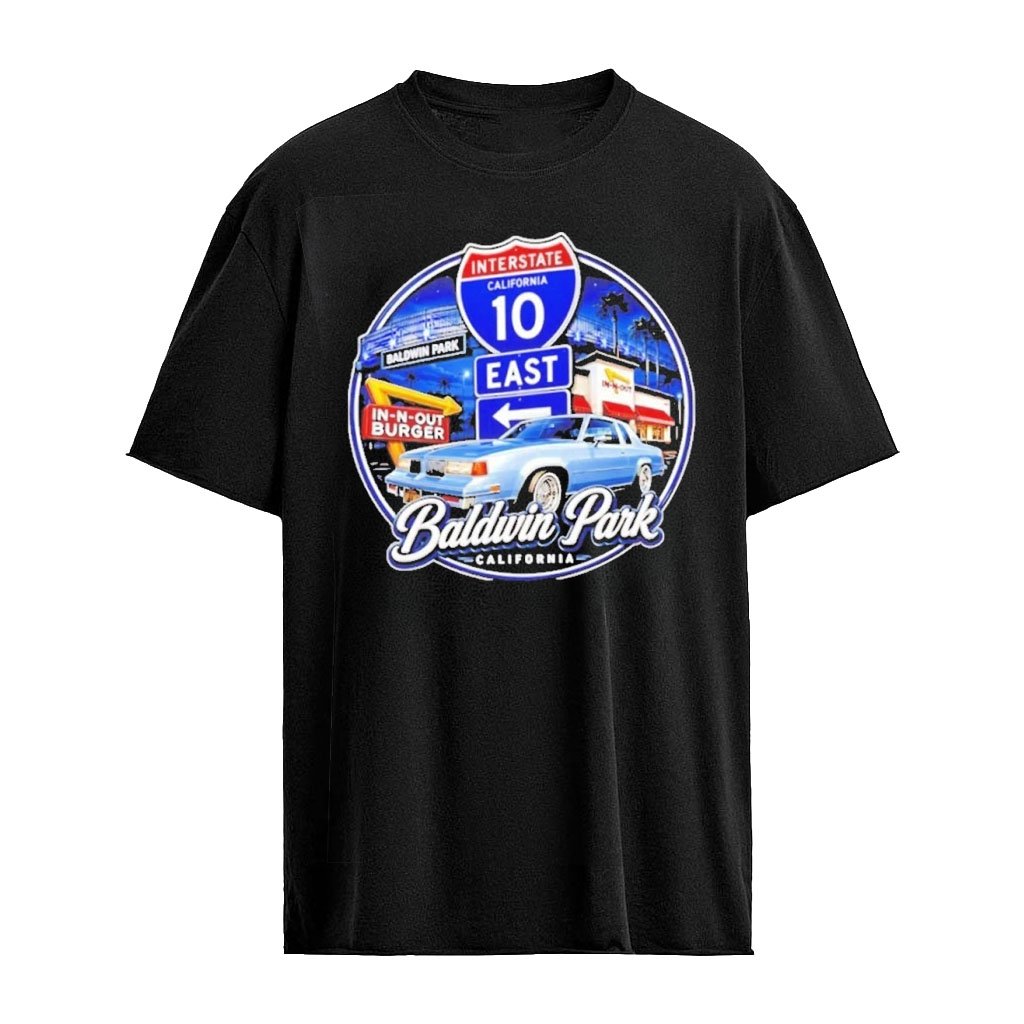 Baldwin Park California Interstate 10 East In-N-Out Burger Lowrider Logo T-shirt