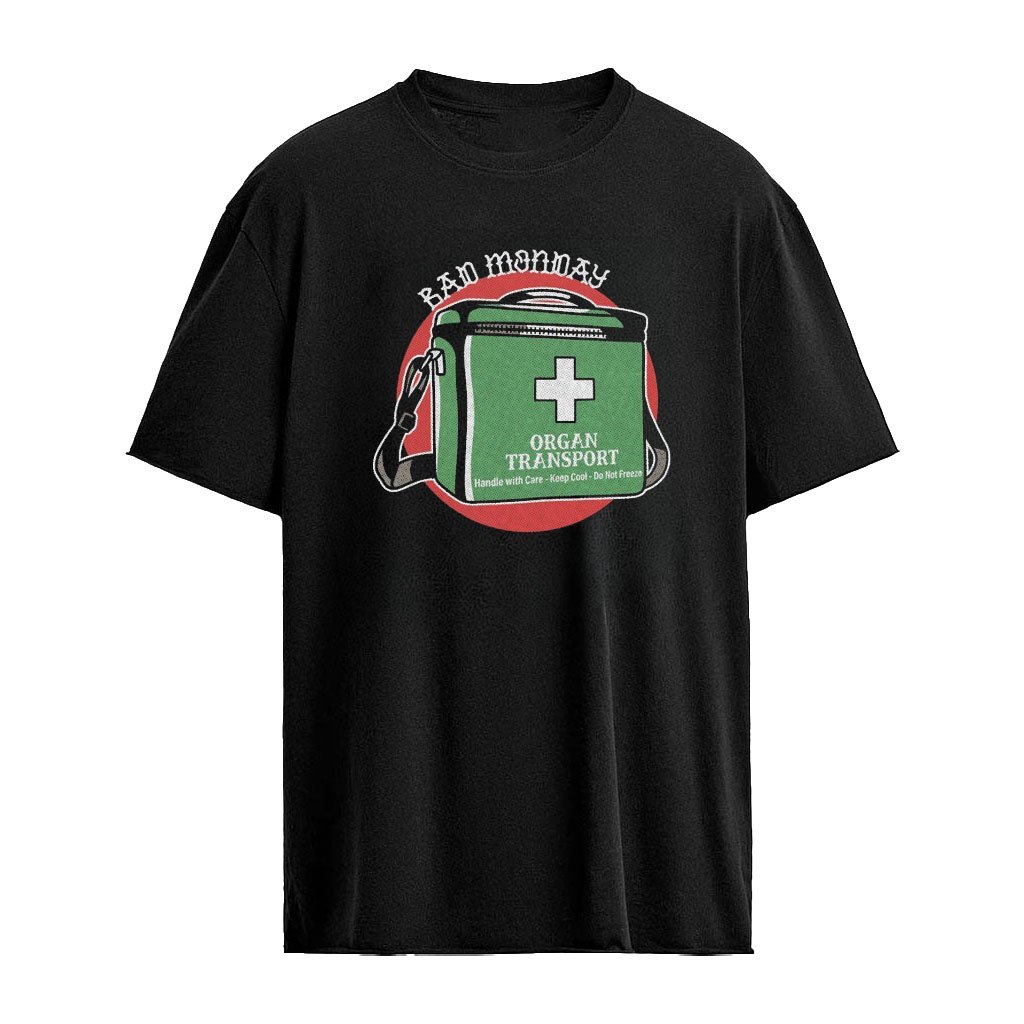 Bad Monday Apparel Organ Transport Handle With Care Keep Cool Do Not Freeze Shirt