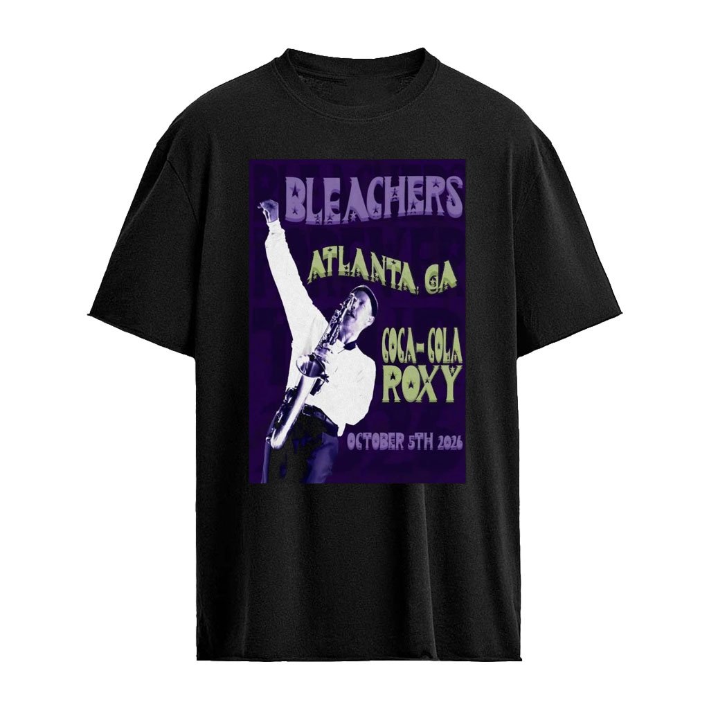 Bleachers In Atlanta GA Oct 5 2026 Tour Poster  T-Shirt