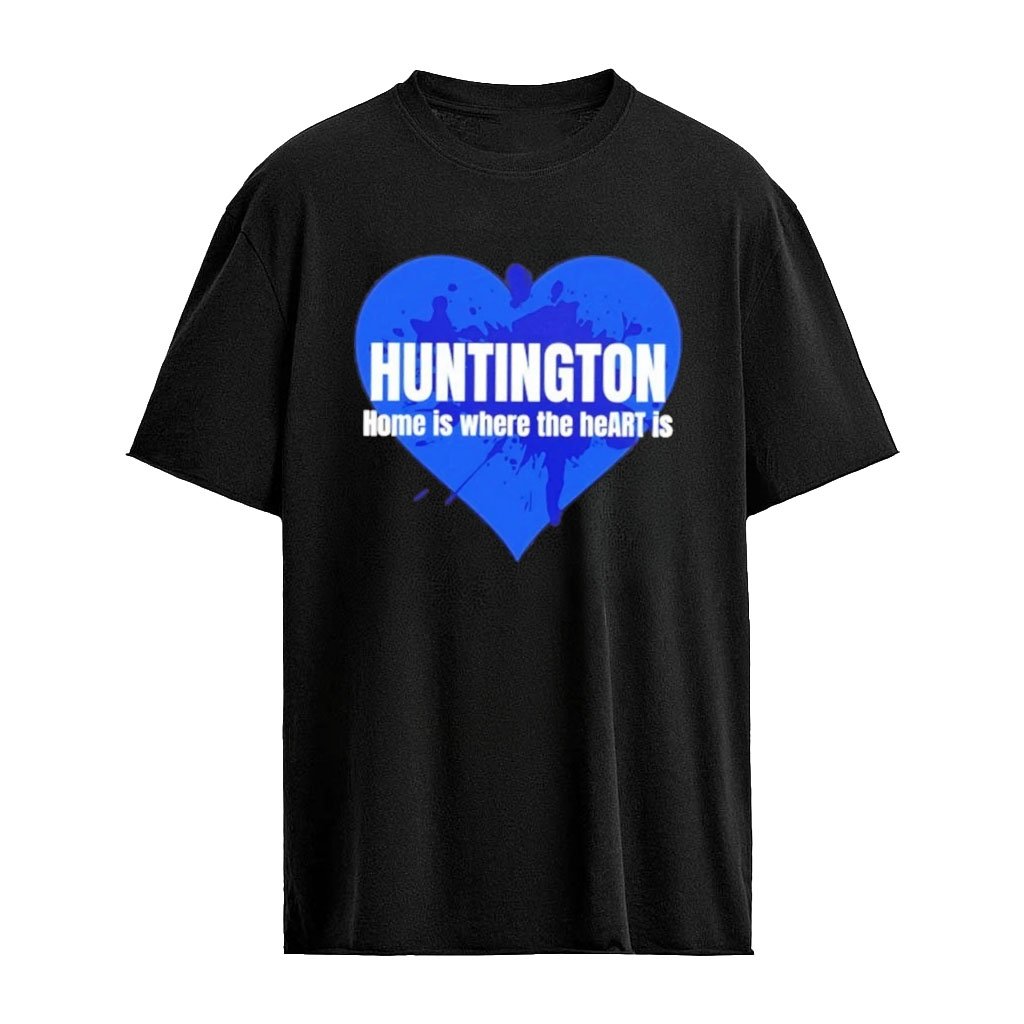 Huntington Home Is Where The Heart Is Heart T-shirt