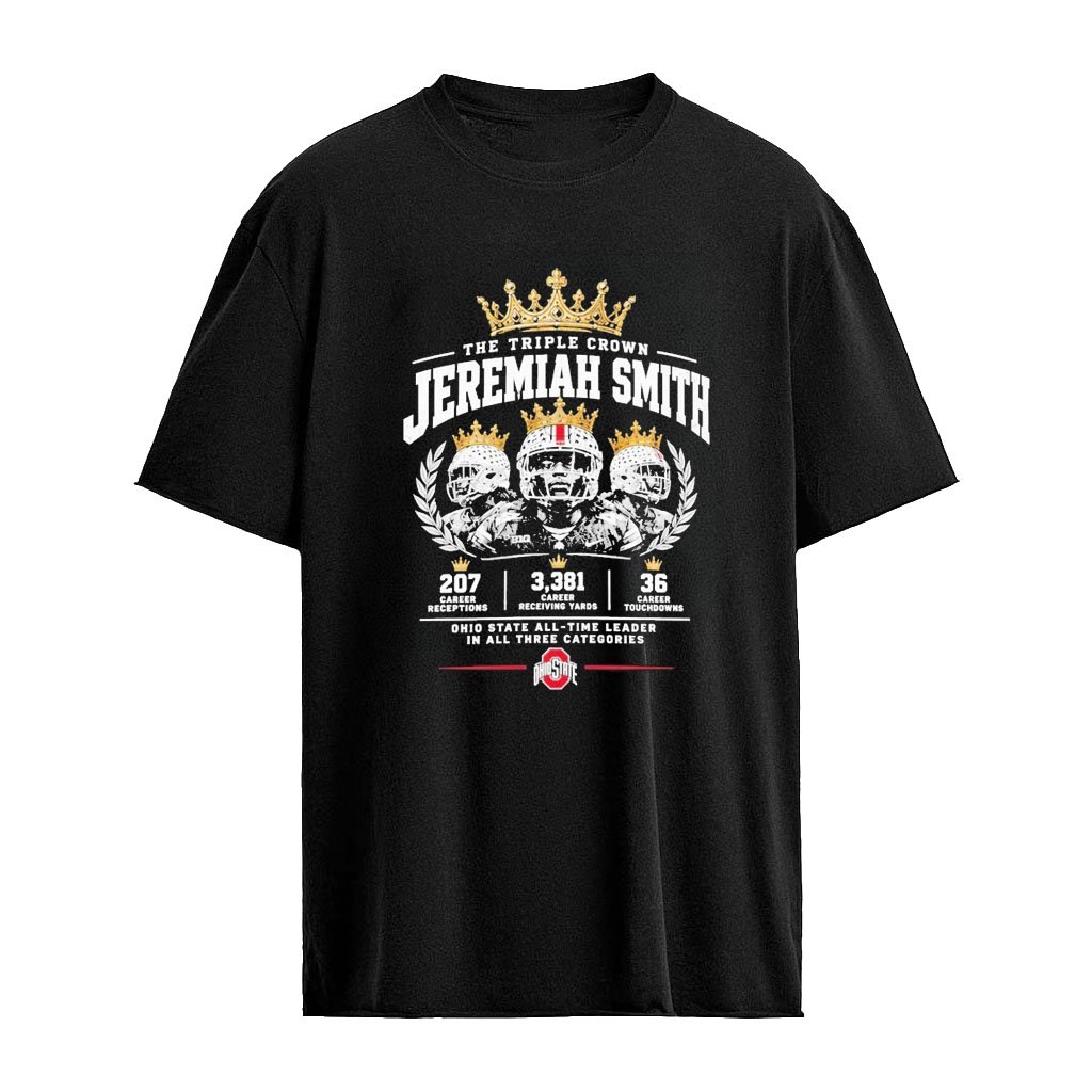 Jeremiah Smith Ohio State All Time Leader In All Three Categories The Triple Crown Shirt