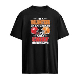 I’m A Volunteers on Saturdays And A Kansas City Chiefs on Sundays T-Shirt