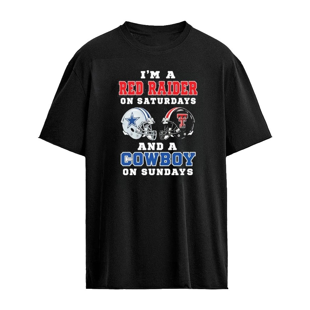I’m A Red Raider On Saturdays And A Cowboy On Sundays Helmet T-Shirt