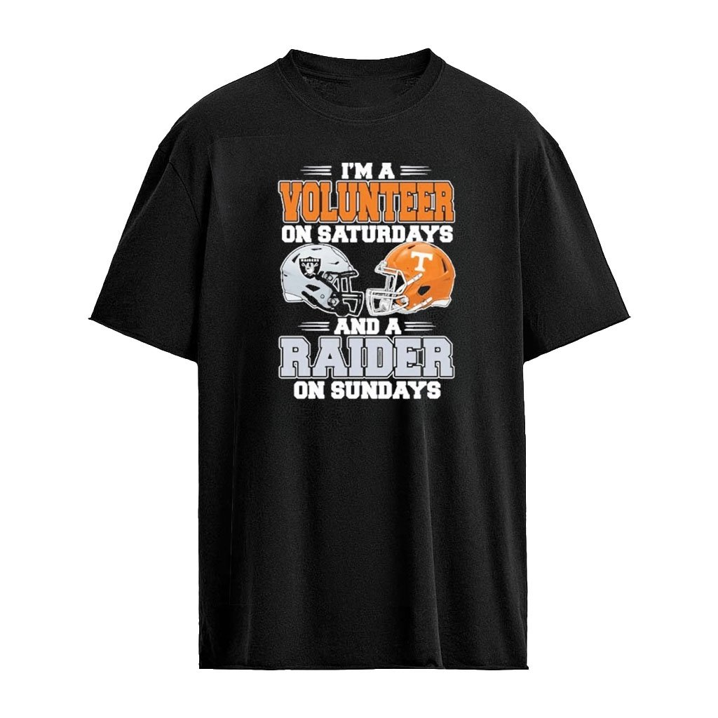I’m A Volunteers on Saturdays And A Las Vegas Raiders on Sundays T-Shirt