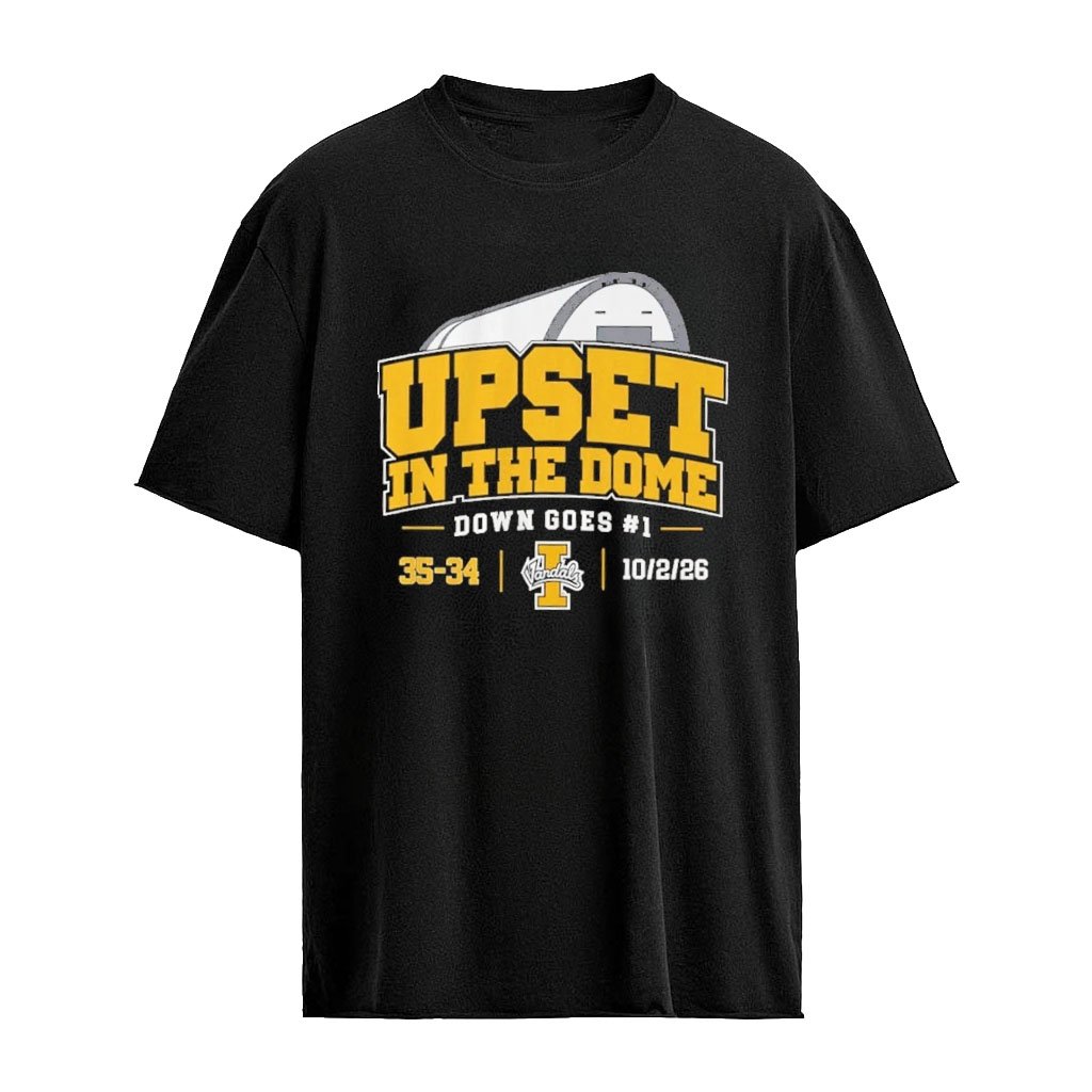 Idaho Football Upset In The Dome T-Shirt