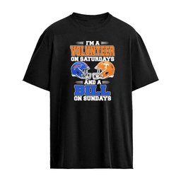 I’m A Volunteers on Saturdays And A Buffalo Bills on Sundays T-Shirt
