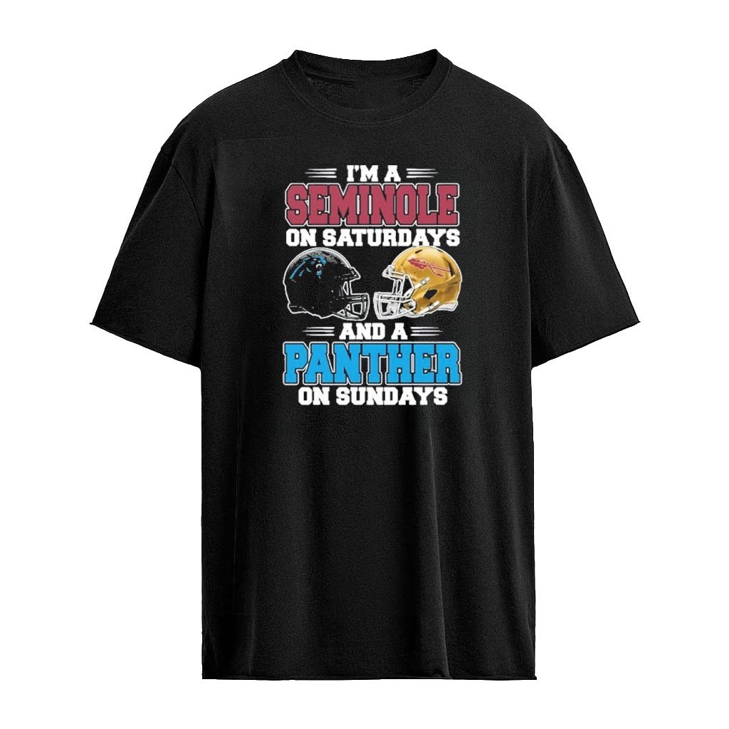 I’m A Seminoles on Saturdays And A Carolina Panthers on Sundays T-Shirt