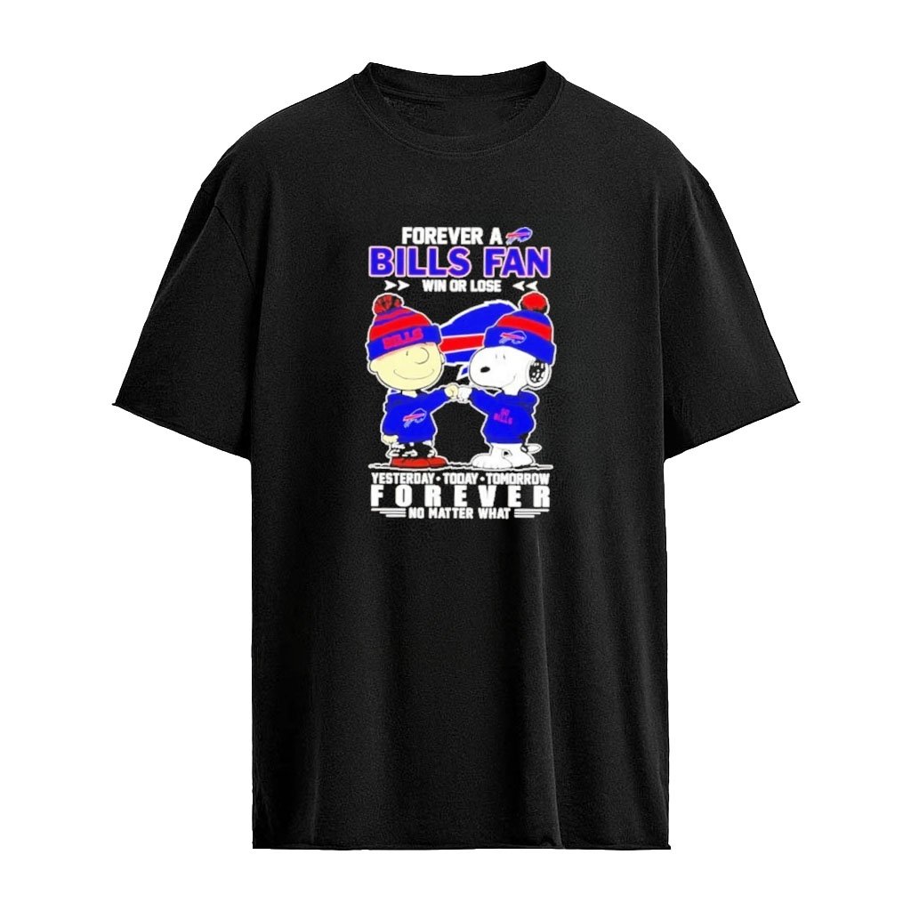 Forever A Buffalo Bills Fan Win Or Lose Charlie Brown And Snoopy Graphic T-shirt