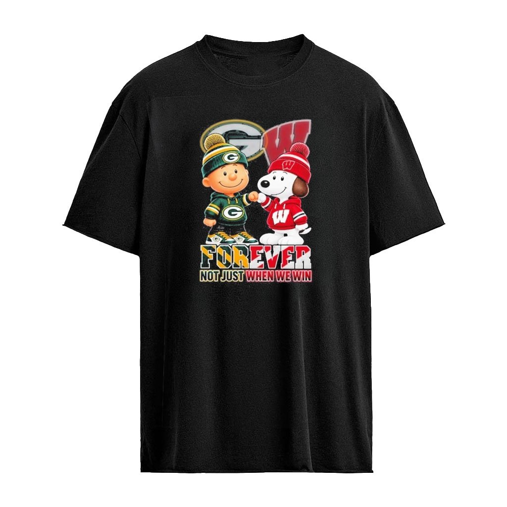 Green Bay Packers Charlie Brown and Wisconsin Badgers Snoopy Fist Bump Forever Not Just When We Win T-Shirt