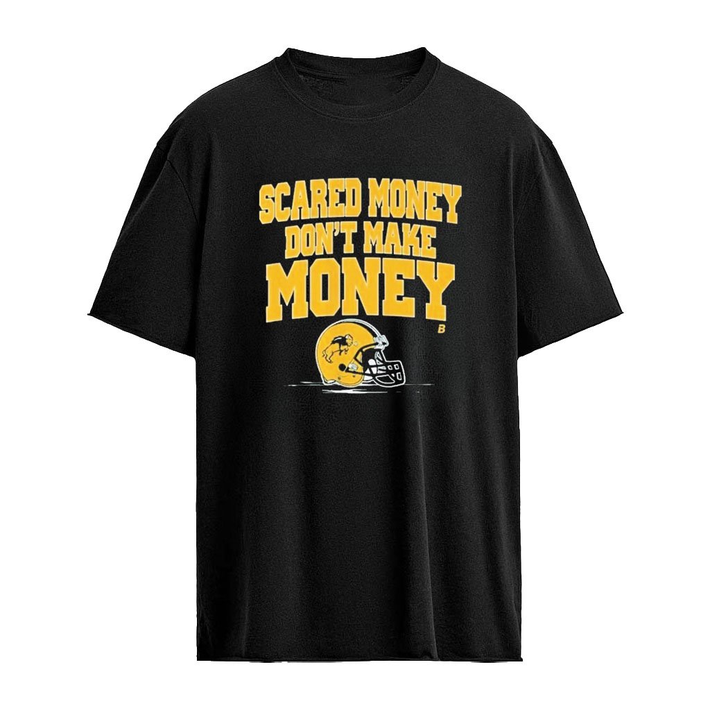 North Dakota State Football Scared Money Don’t Make Money Shirt