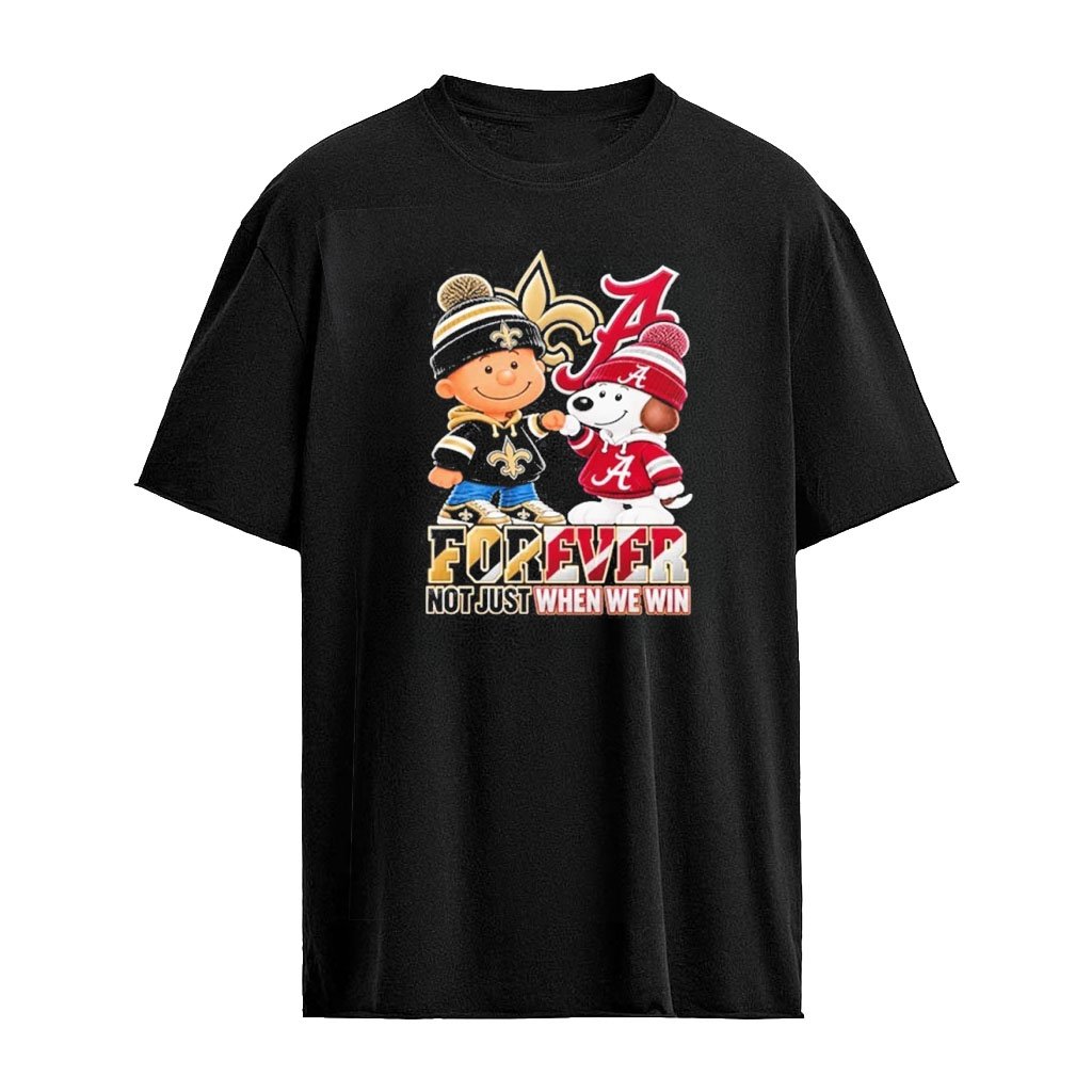 New Orleans Saints Charlie Brown and Alabama Crimson Tide Snoopy Fist Bump Forever Not Just When We Win T-Shirt