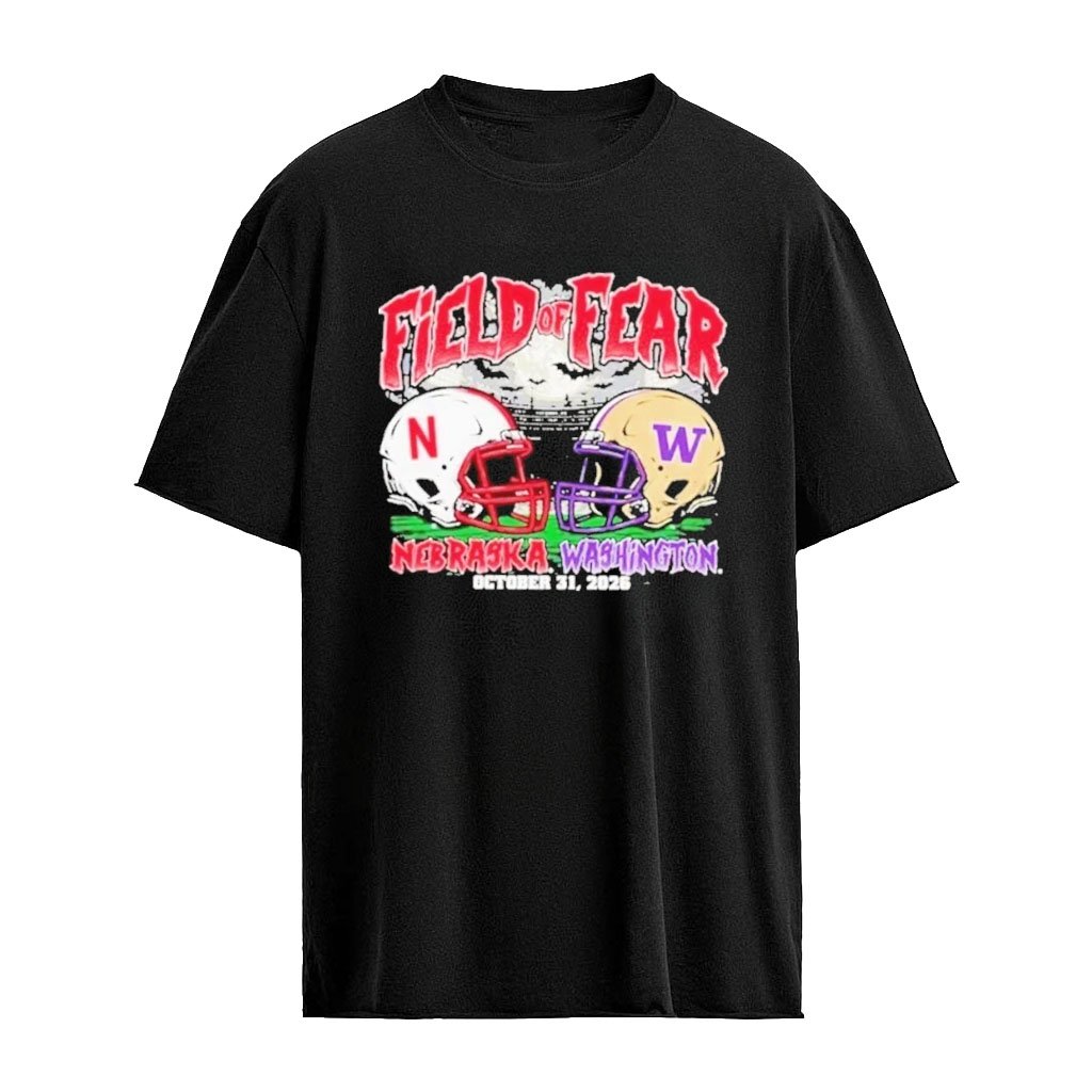 Nebraska Cornhuskers Vs Washington Huskies Field Of Fear 2026 Football October 31 Matchup T-shirt