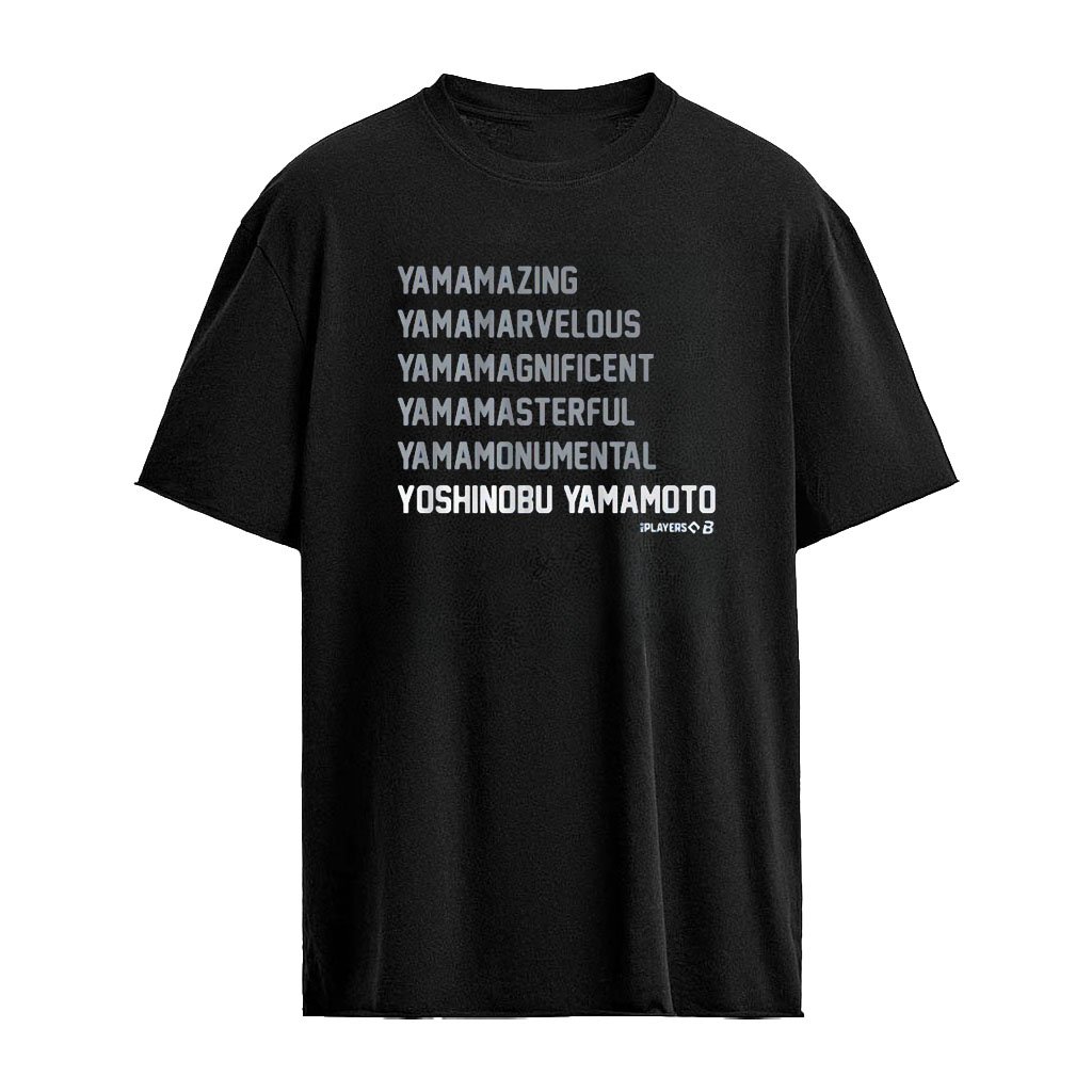 Yoshinobu Yamamoto Yama List Yamamazing Yamamarvelous Yamamagnificent Yamamasterful Yamamonumental Shirt