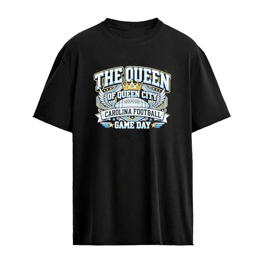 The Queen of Queen City Carolina Football Game Day T-Shirt