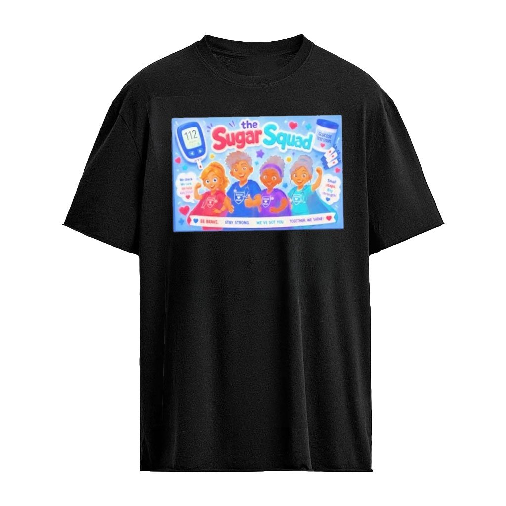 The Sugar Squad We Check We Care We Help Kids Thrive Small Steps Big Strength Graphic T-shirt