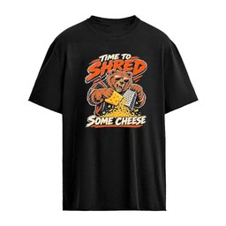 Time To Shred Some Cheese Funny Bear Grating Cheese T-Shirt