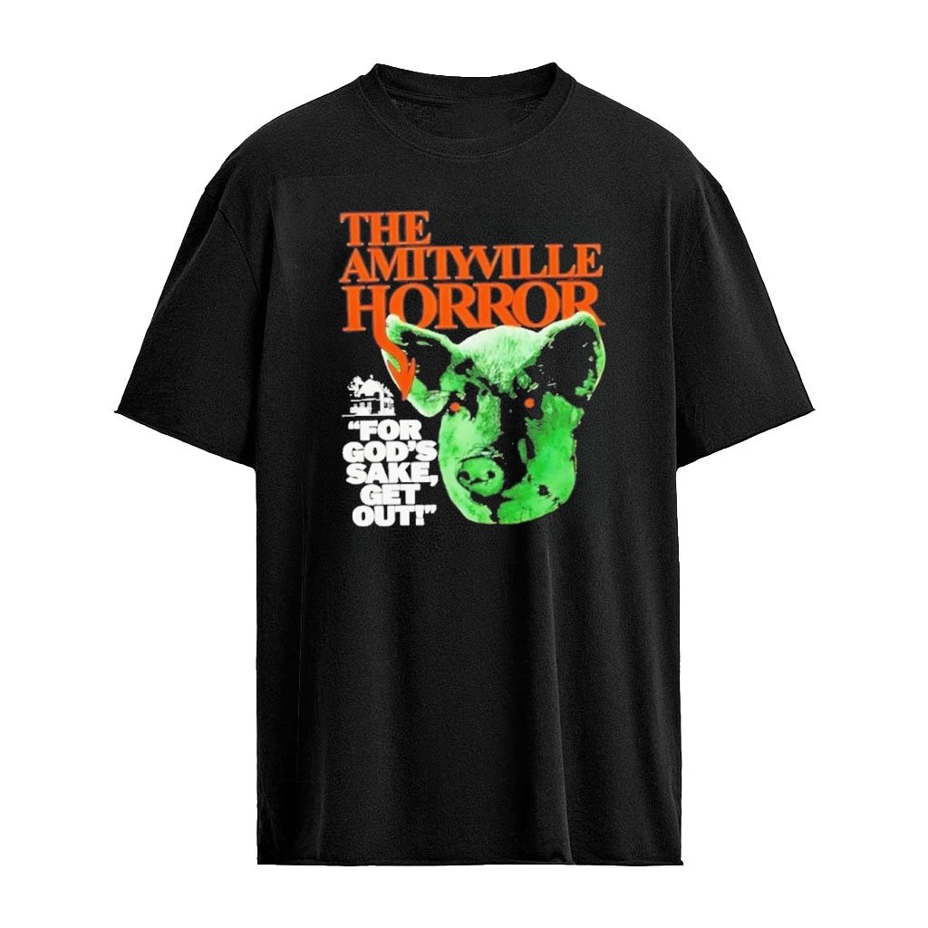 The Amityville Horror For God’s Sake Get Out Pig Graphic T-shirt