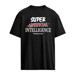 Super Artificial Intelligence The Future Is Now T-Shirt