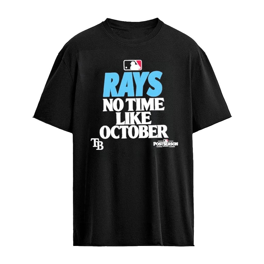 Tampa Bay Rays No Time Like October 2026 Postseason T-Shirt