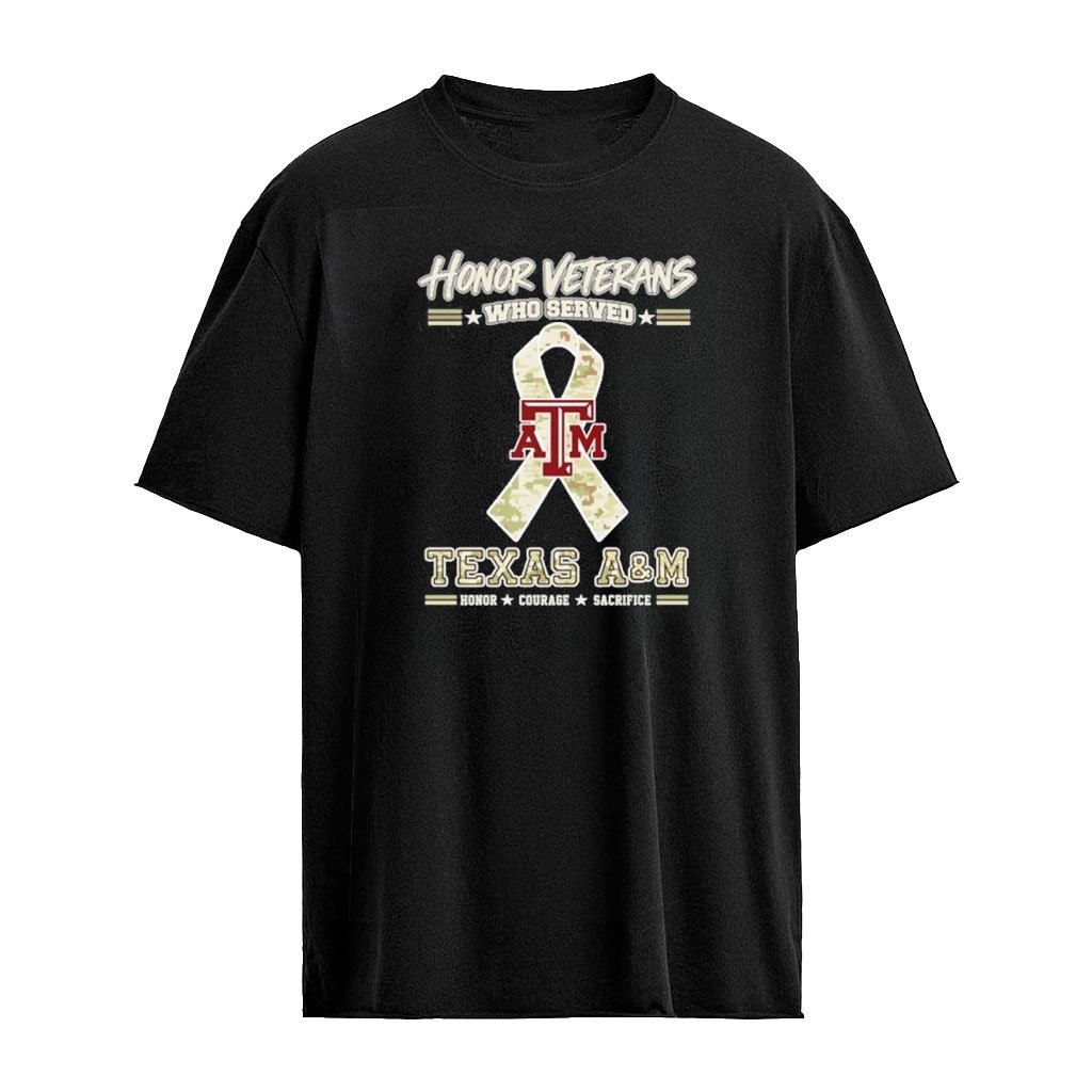 Texas A&M Aggies Honor Veterans Who Served Shirt – Military Camo Ribbon Veterans Day Tribute Tee
