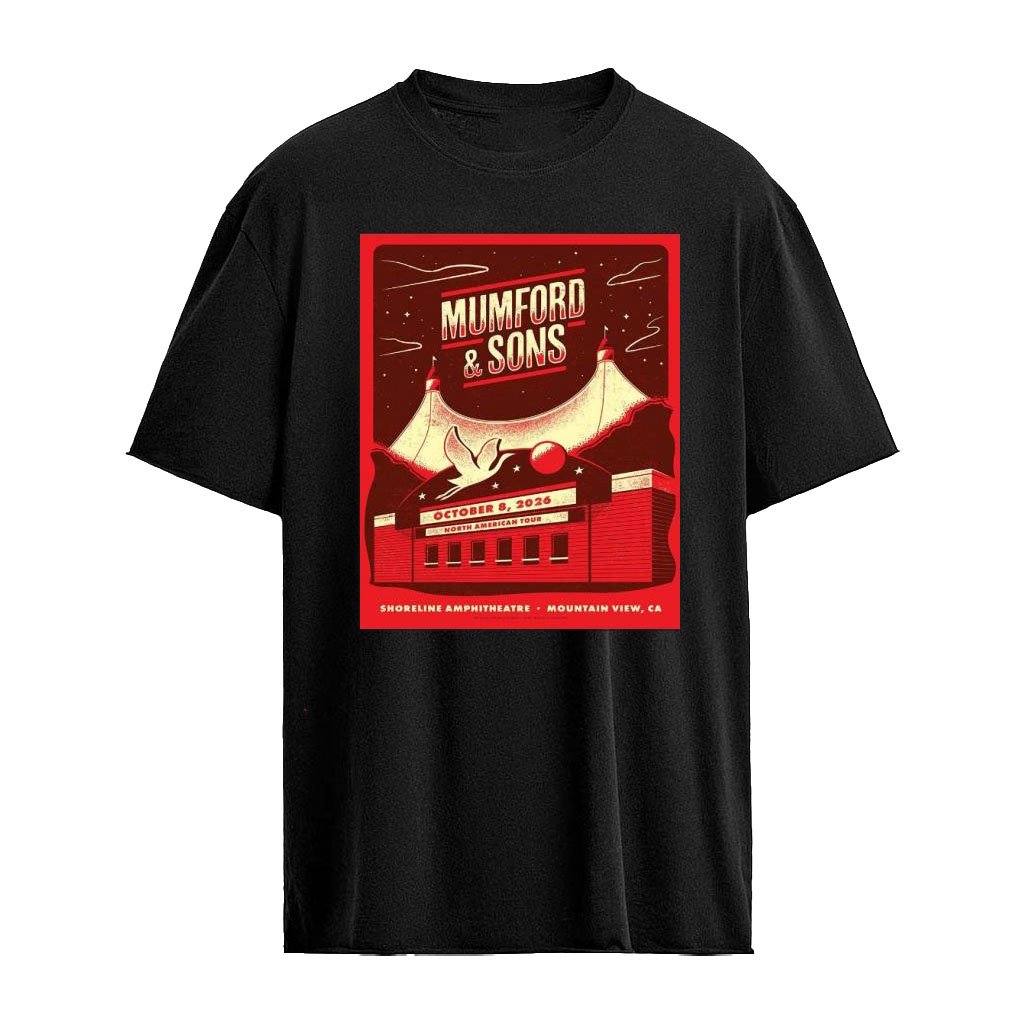 Mumford And Sons Mountain View CA 2026 Event Poster Live At Shoreline Amphitheatre October 8 2026 Decor Poster Shirt