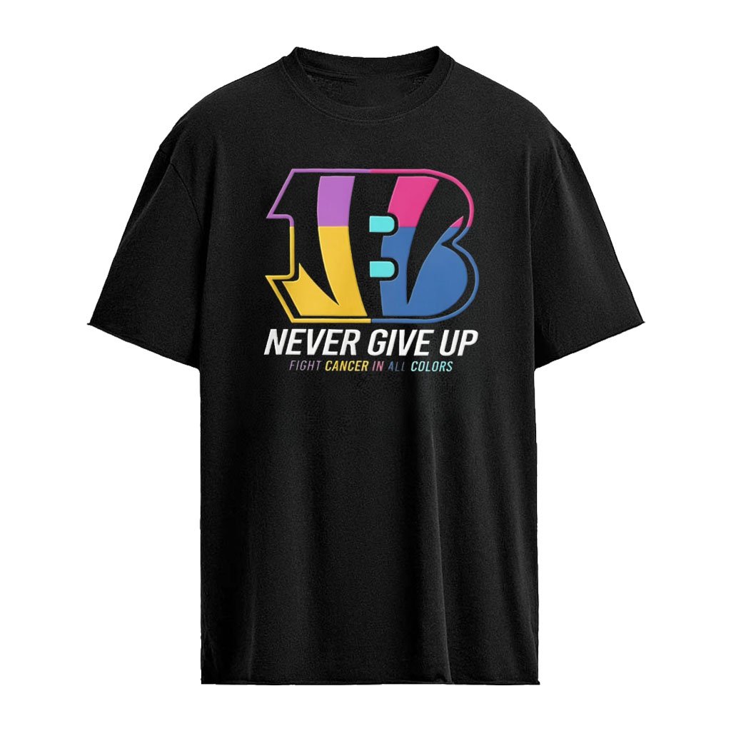 Cincinnati Bengals Never Give Up Fight Cancer In All Colors 2026 logo shirt