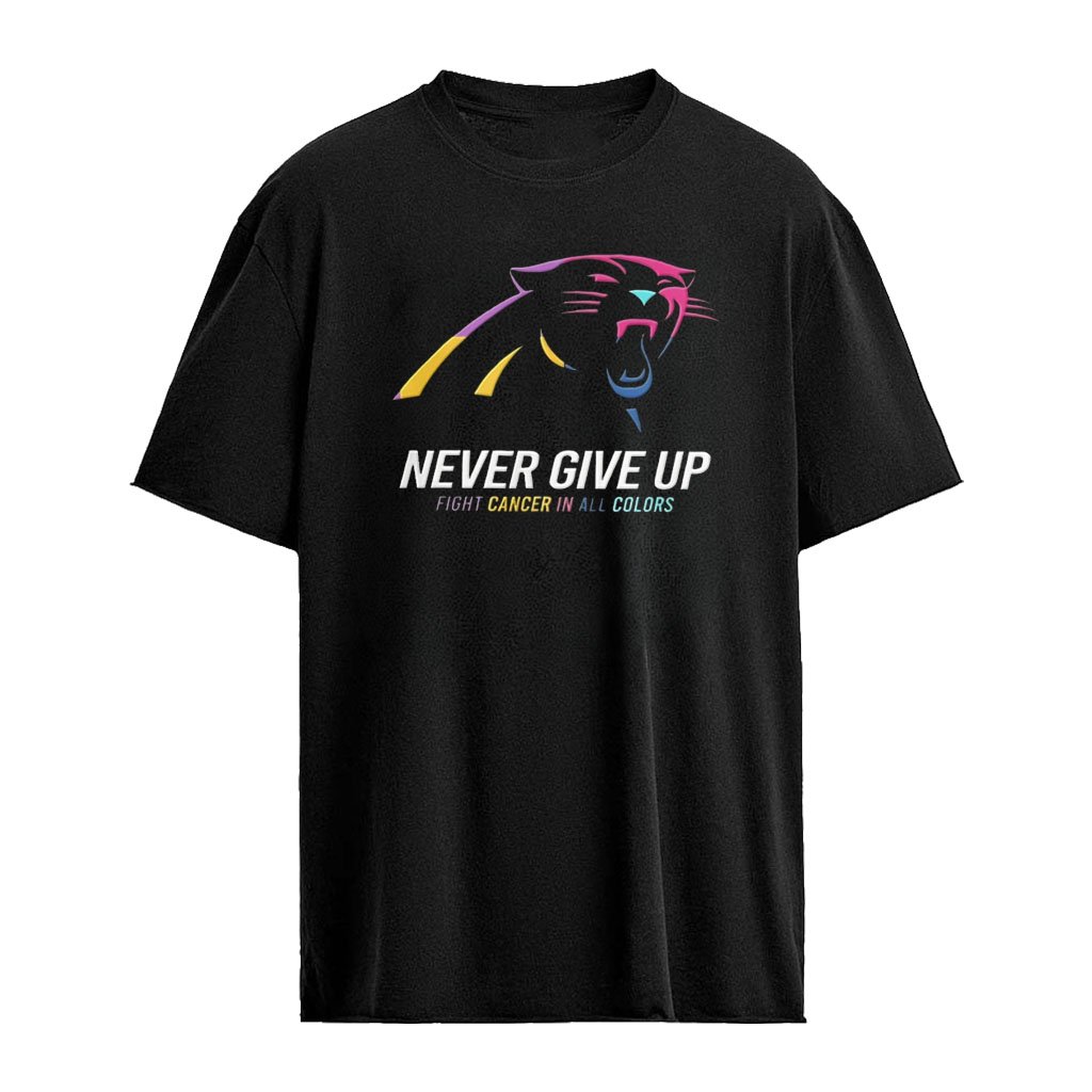 Carolina Panthers Never Give Up Fight Cancer In All Colors 2026 logo shirt