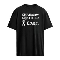 Chainsaw Certified horror slasher funny shirt