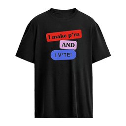 I make porn and I vote shirt