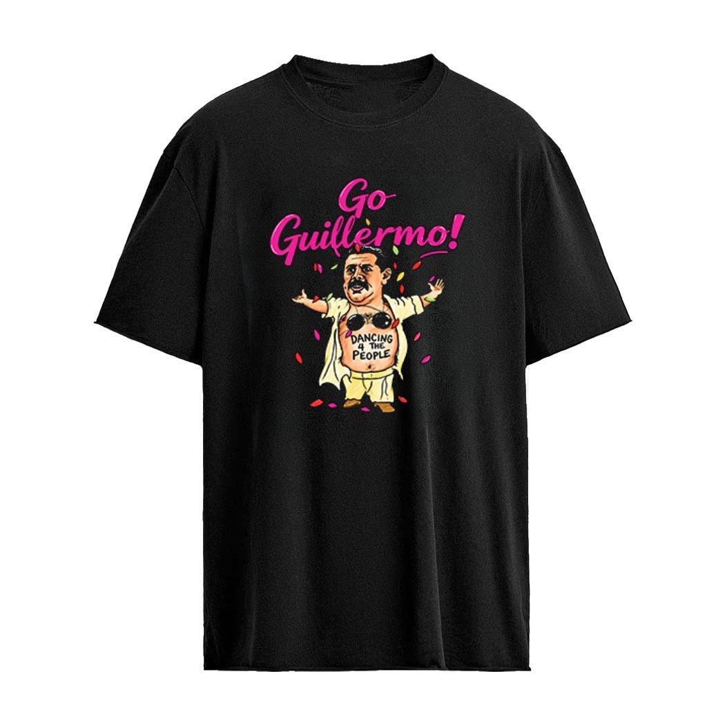 Go Guillermo Dancing With The Stars Shirt