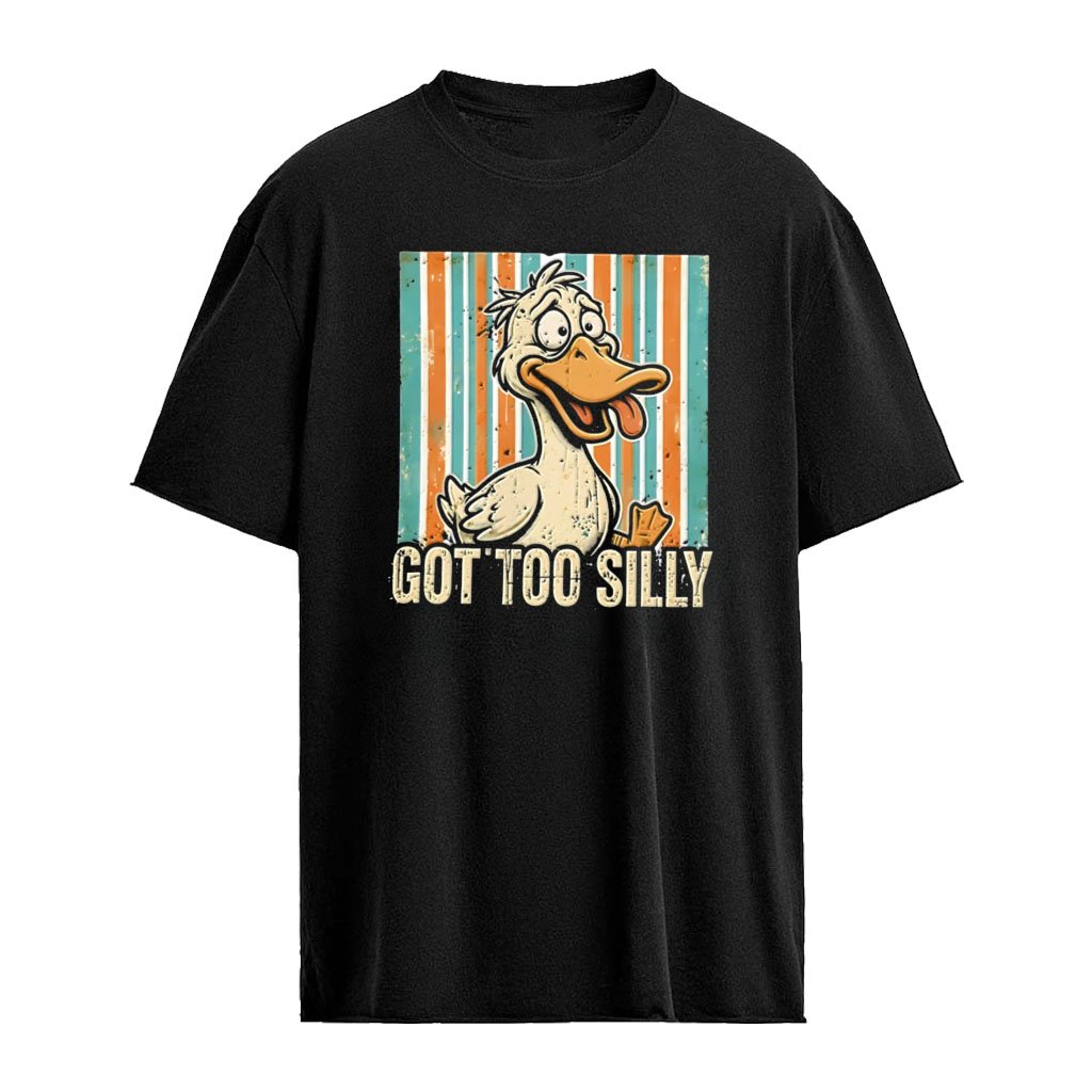 Got Too Silly duck tongue out stripes cartoon shirt