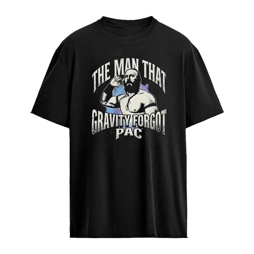 The Man That Gravity Forgot PAC Wrestling T-shirt