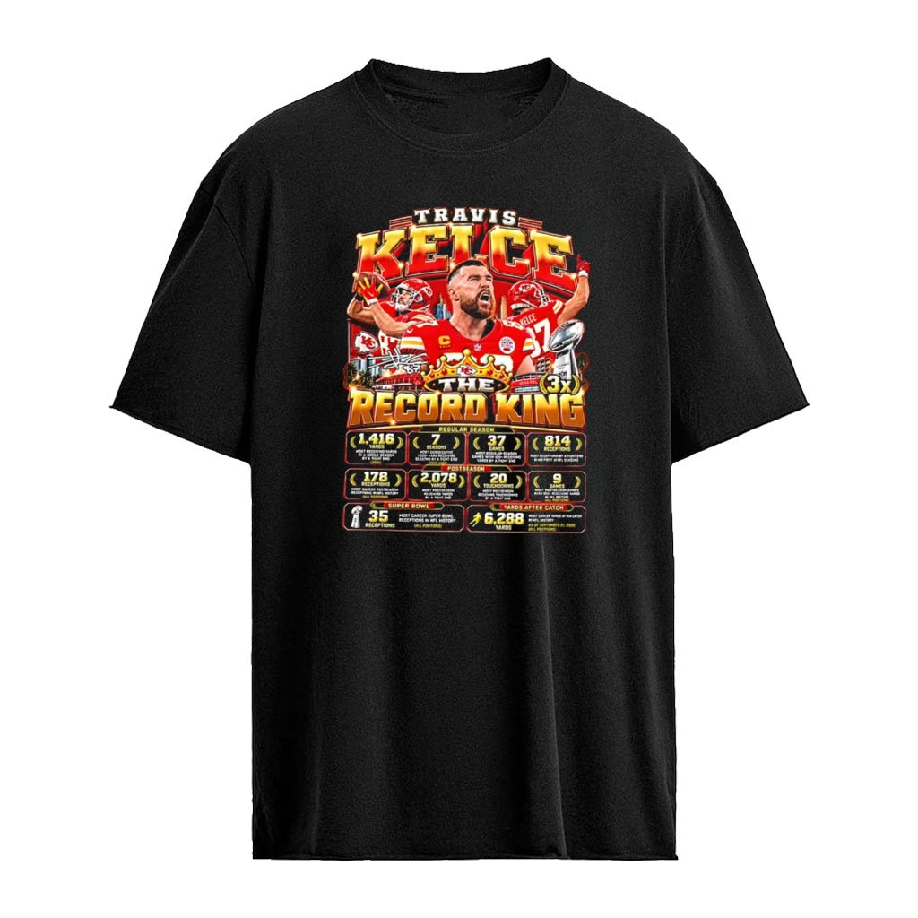 Travis Kelce Record King Kansas City Chiefs NFL shirt