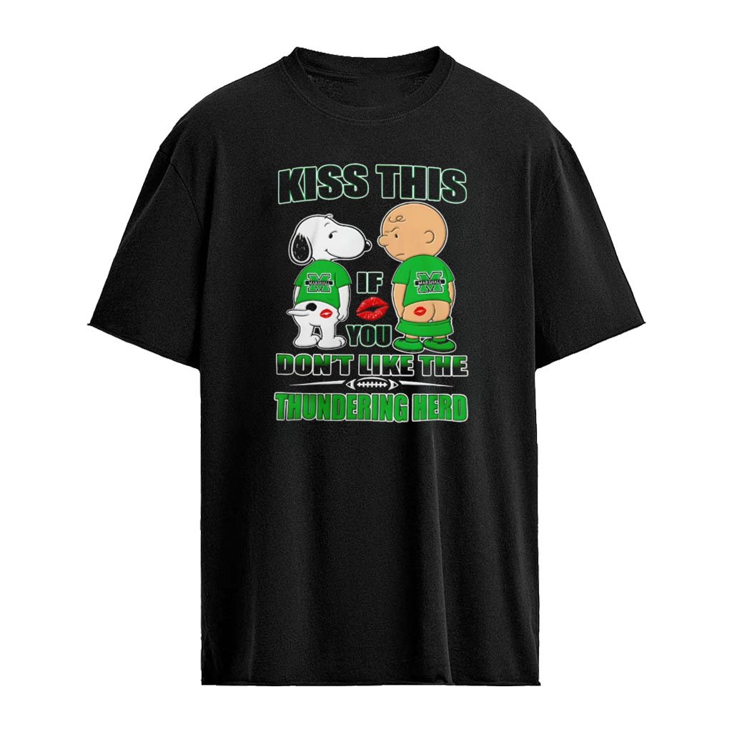 Snoopy and Charlie Brown Kiss This if You Don’t Like the Marshall Thundering Herd shirt