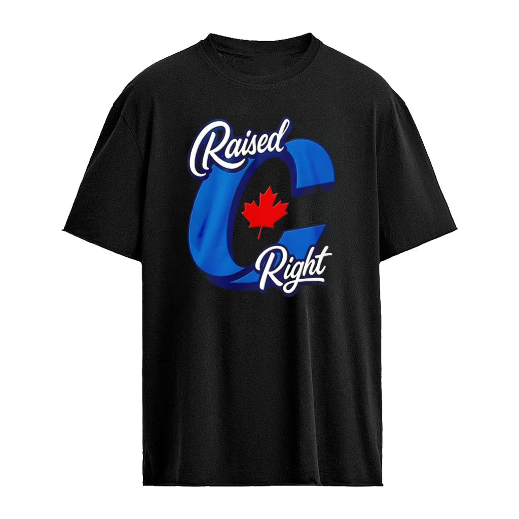 Raised Right Canada Proud Conservative Canadian shirt