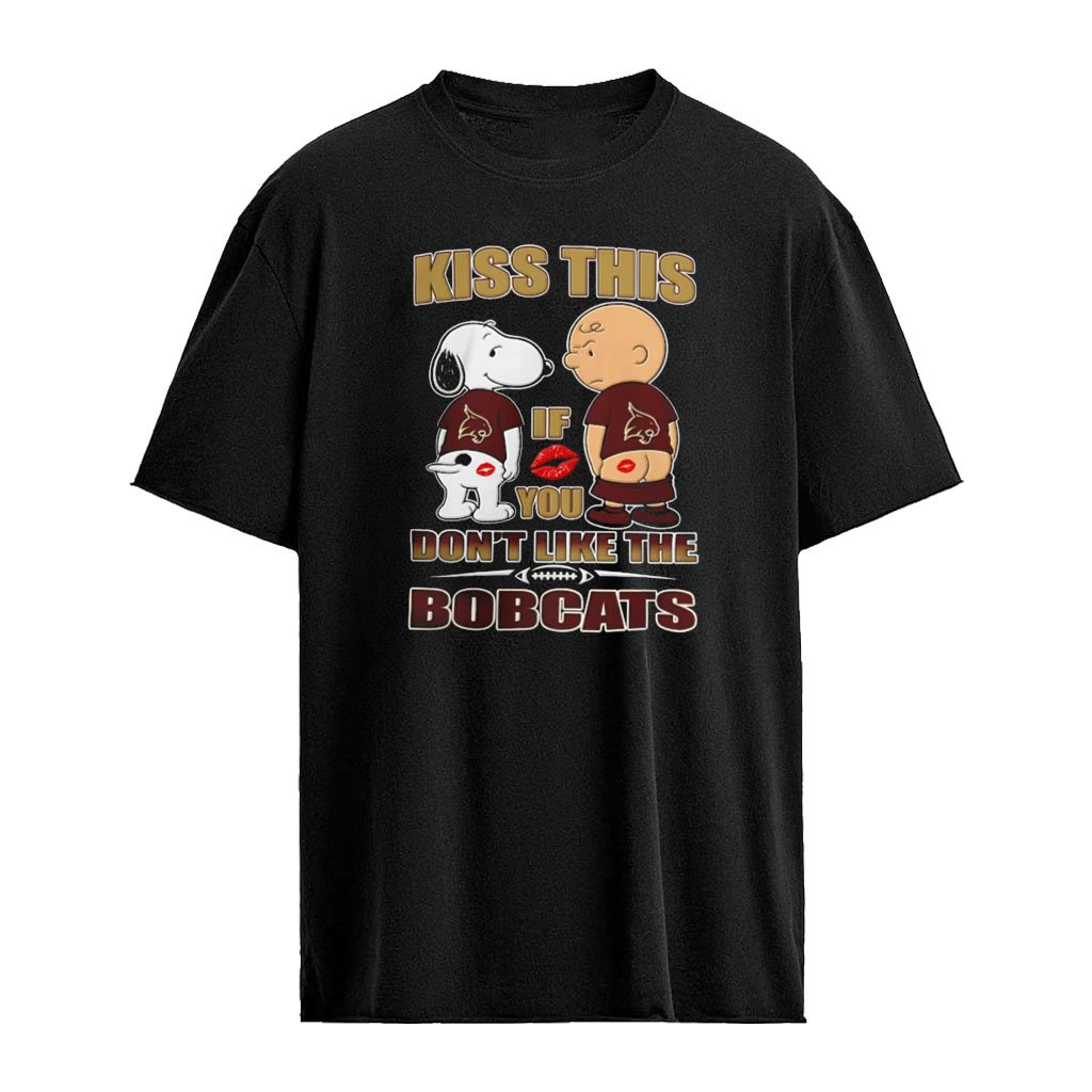 Snoopy and Charlie Brown Kiss This if You Don’t Like the Bobcats shirt