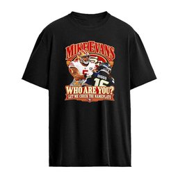 San Francisco 49ers Mike Evans who are you Trevon Diggs signature shirt