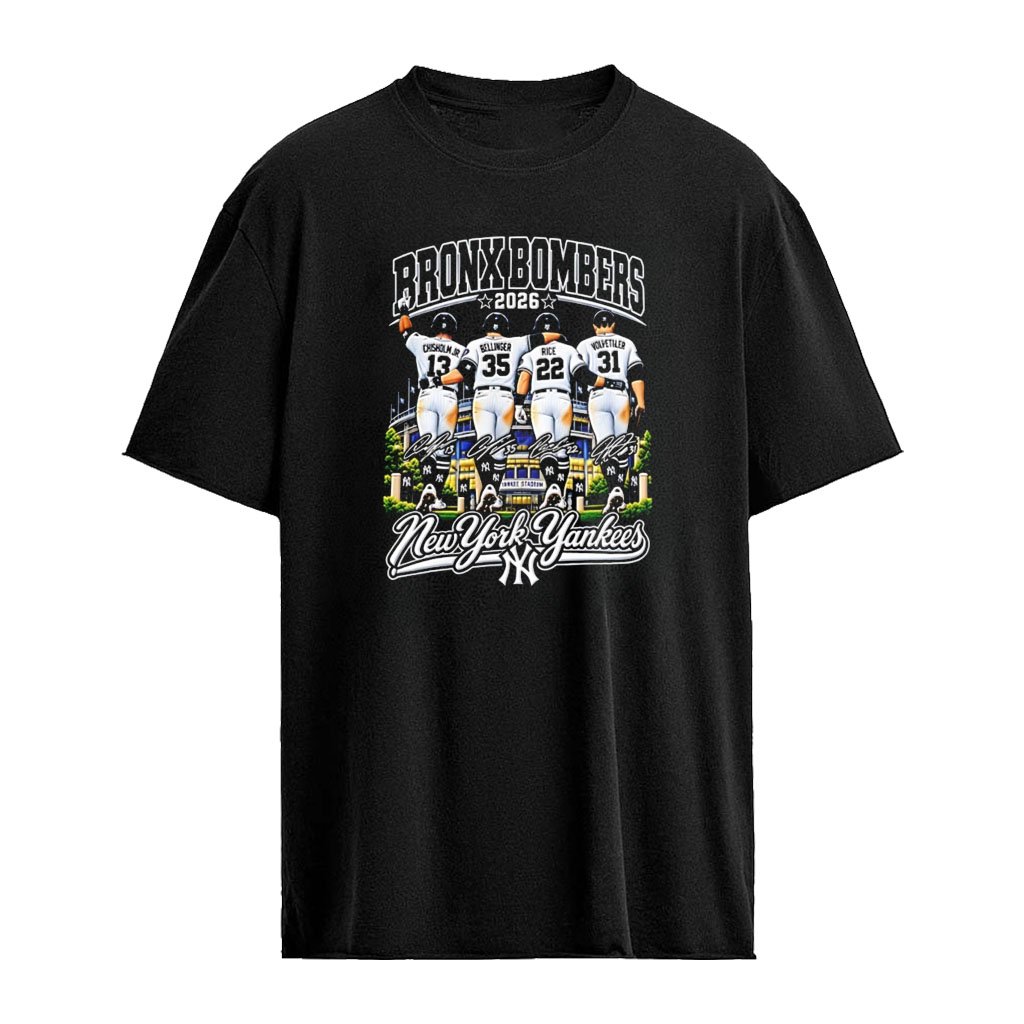 New York Yankees Jazz Chisholm Jr Clay Bellinger Ben Rice Schlittler Bronx Bombers 2026 shirt